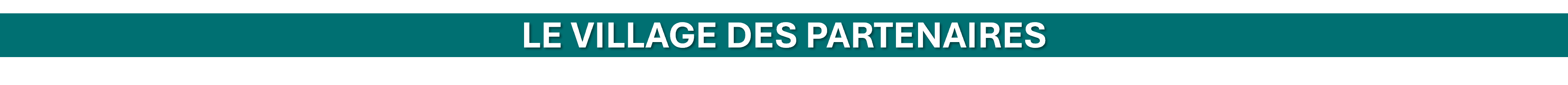 VILLAGE DES EXPOSANTS
